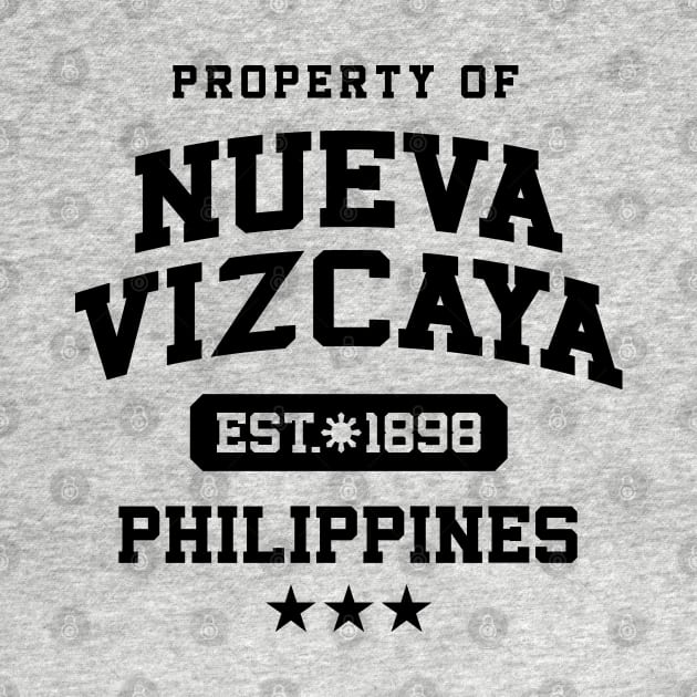 Nueva Vizcaya - Property of the Philippines Shirt by pinoytee